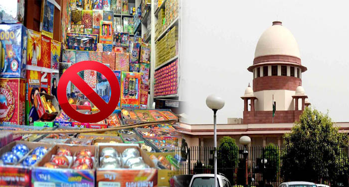 supim pathake ben दिल्ली-एनसीआर में पटाखे की बिक्री पर सुप्रीम कोर्ट ने लगाई रोक