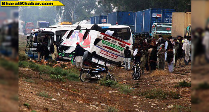 पाकिस्तान में हुआ सड़क हादसा,18 लोगों की गई जान,30 लोग गंभीर रूप से घायल